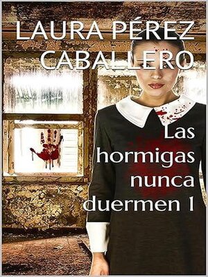 cover image of Las hormigas nunca duermen 1